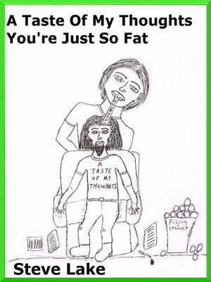 cover image of A Taste of My Thoughts You're Just So Fat